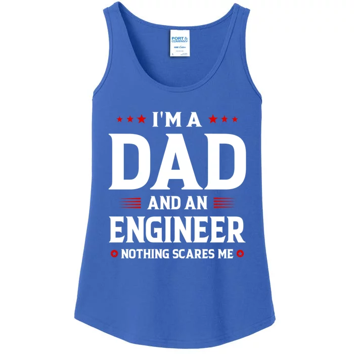 Im A Dad And An Engineer Funny Family Engineer Dad Fathers Gift Ladies Essential Tank