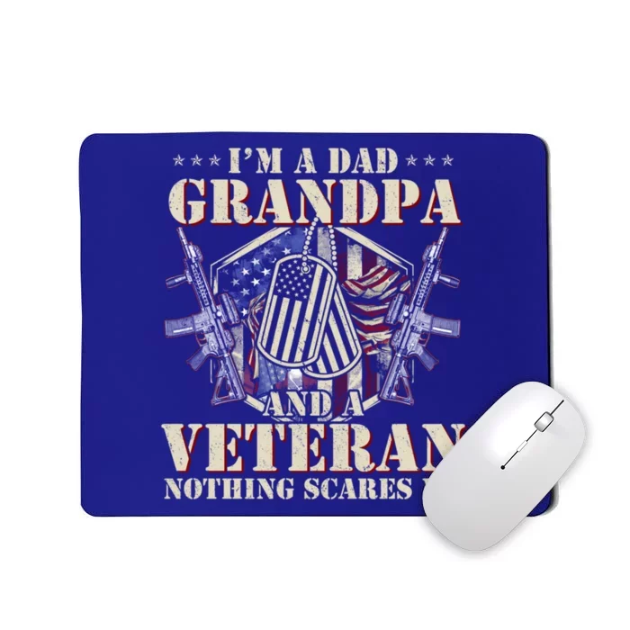 I'm A Dad Grandpa And Veteran Funny Father's Day Funny Gift Mousepad