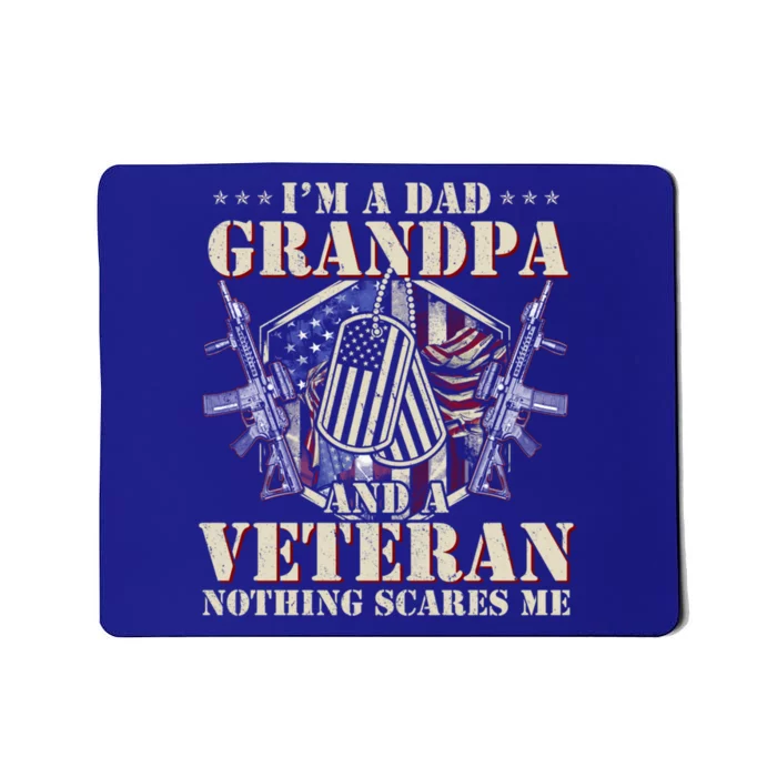 I'm A Dad Grandpa And Veteran Funny Father's Day Funny Gift Mousepad