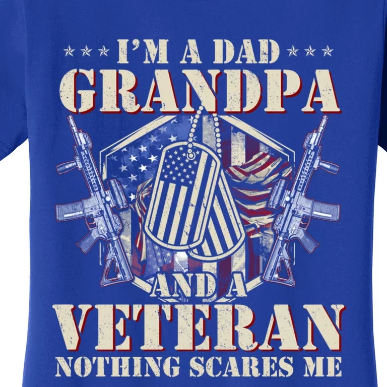 I'm A Dad Grandpa And Veteran Funny Father's Day Funny Gift Women's T-Shirt