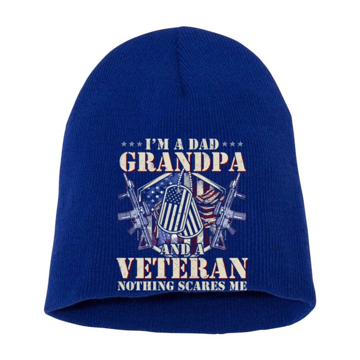 I'm A Dad Grandpa And Veteran Funny Father's Day Funny Gift Short Acrylic Beanie