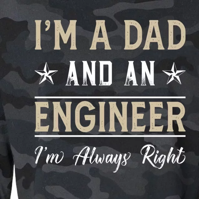 Im A Dad And An Engineer Im Always Right Funny Engineering Meaningful Gift Cropped Pullover Crew