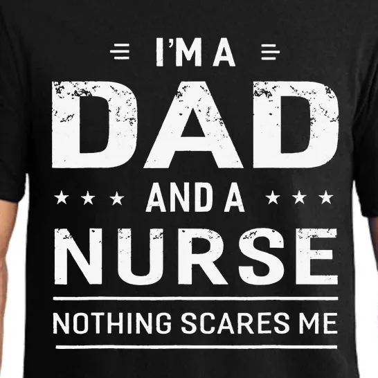 I'm A Dad And Nurse For Father Funny Pajama Set