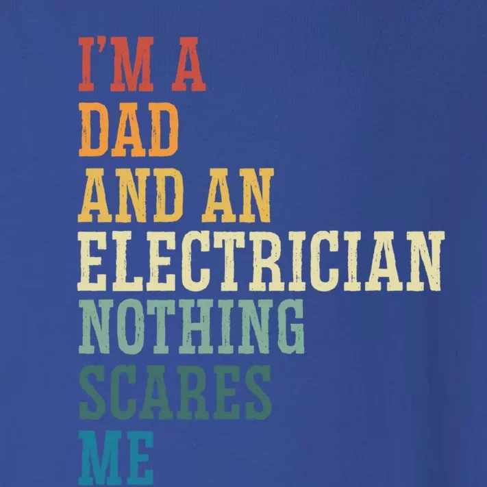 Im A Dad And Electrician Electrical Engineering Fathers Day Gift Toddler Long Sleeve Shirt