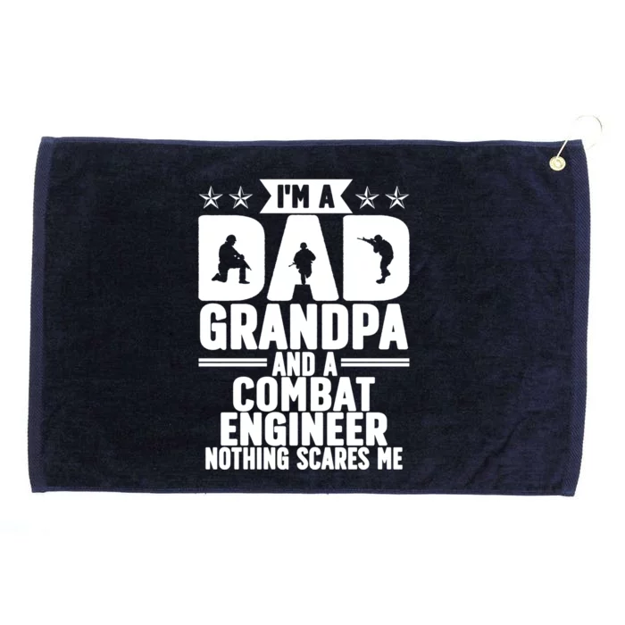 Im A Dad And Grandpa Combat Engineer Combat Engineering Gift Grommeted Golf Towel