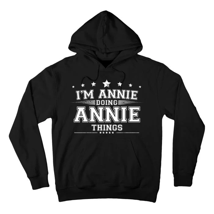 Im Annie Doing Annie Things Tall Hoodie