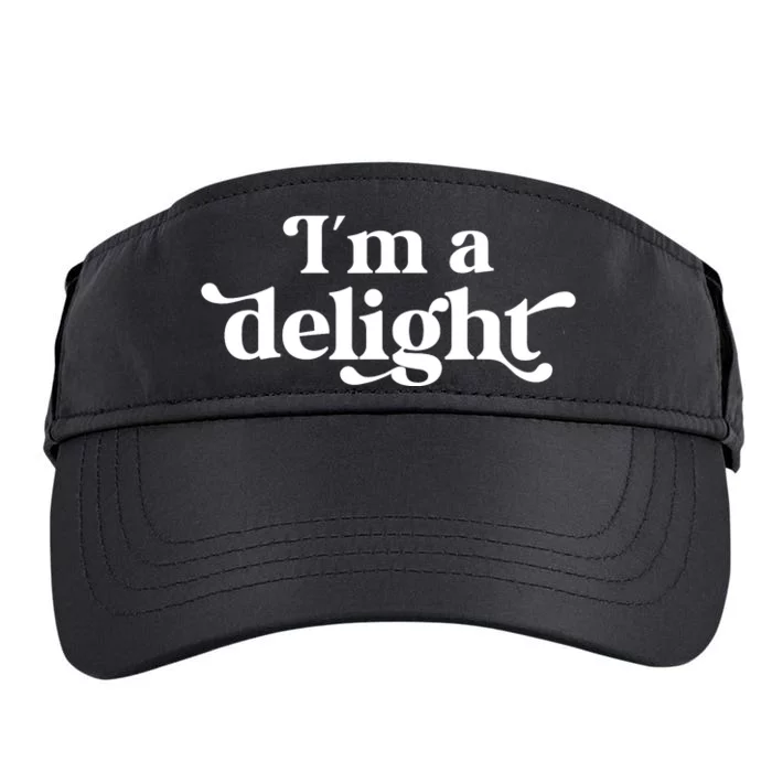 I'm A Delight Funny Saying Retro Adult Drive Performance Visor