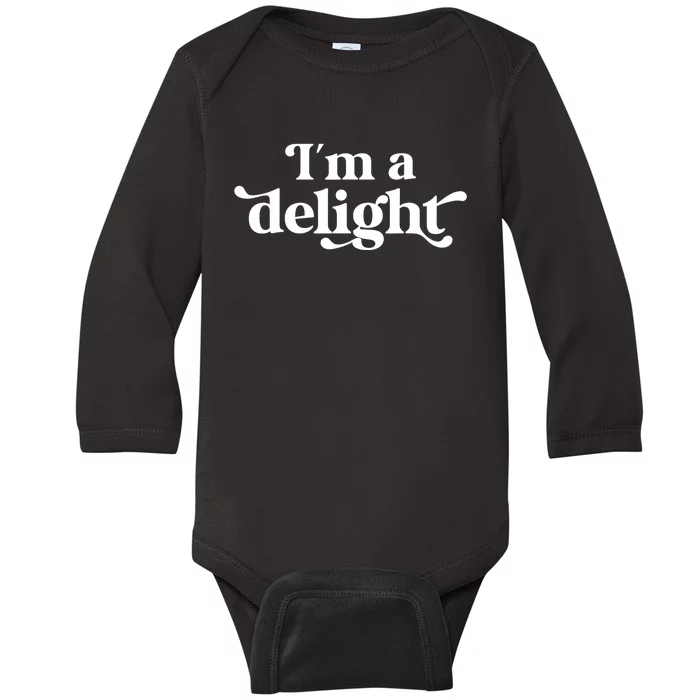 I'm A Delight Funny Saying Retro Baby Long Sleeve Bodysuit