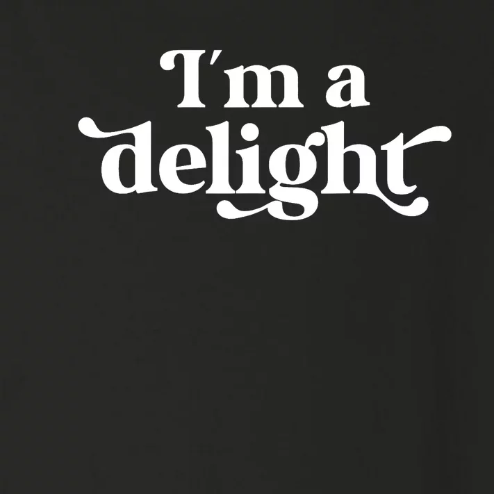 I'm A Delight Funny Saying Retro Toddler Long Sleeve Shirt