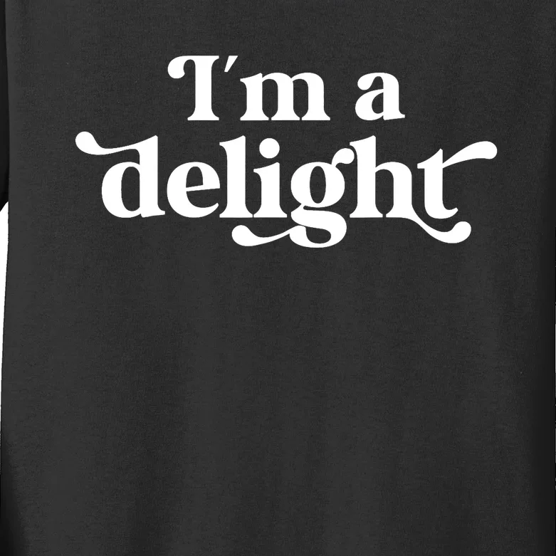 I'm A Delight Funny Saying Retro Kids Long Sleeve Shirt