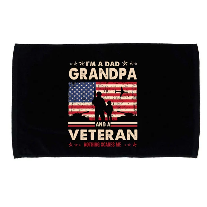 I'm A Dad Grandpa Veteran Nothing Scares Me Usa Flag Papa Gift Microfiber Hand Towel