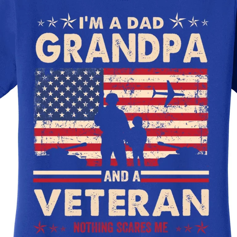 I'm A Dad Grandpa Veteran Nothing Scares Me Usa Flag Papa Gift Women's T-Shirt