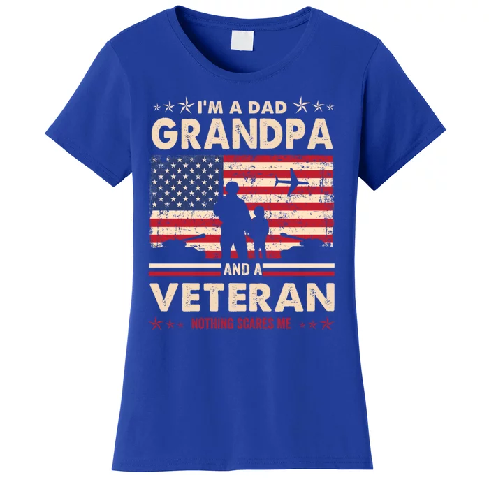 I'm A Dad Grandpa Veteran Nothing Scares Me Usa Flag Papa Gift Women's T-Shirt