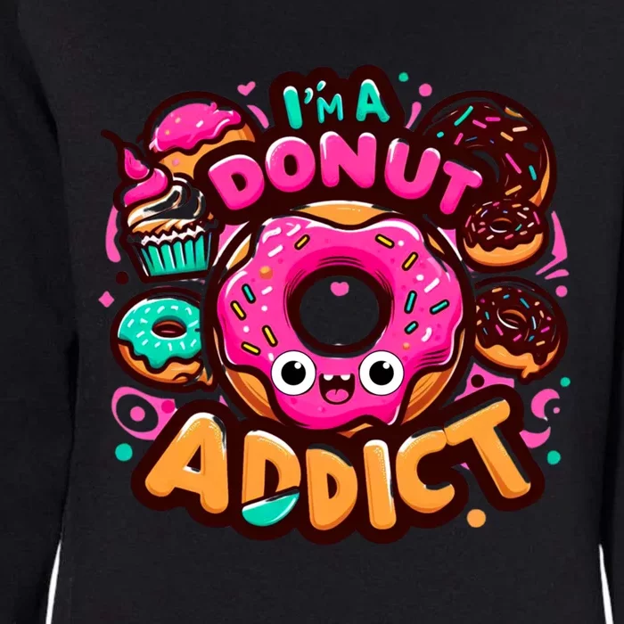 Im A Donut Addict Pink Chocolate Sprinkle Glazed Donut Meaningful Gift Womens California Wash Sweatshirt