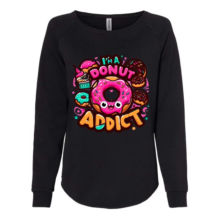 Im A Donut Addict Pink Chocolate Sprinkle Glazed Donut Meaningful Gift Womens California Wash Sweatshirt