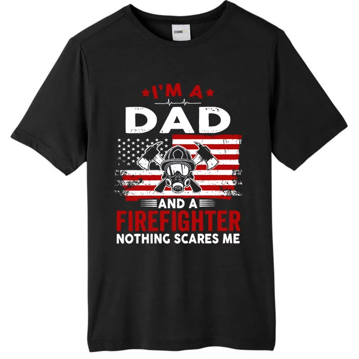 I'm A Dad And A Firefighter ChromaSoft Performance T-Shirt