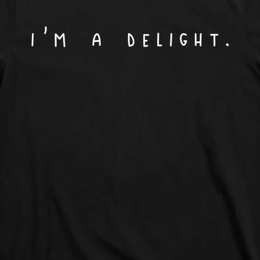 Im A Delight T-Shirt