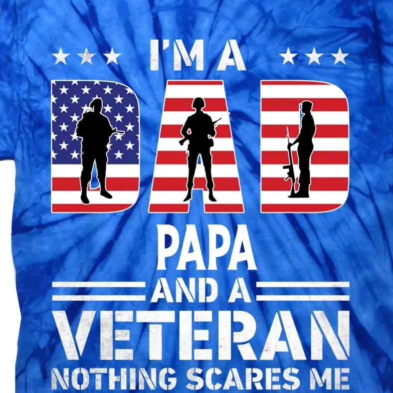 I'm A Dad Papa And A Veteran Gift Flag Usa Father's Day Gift Tie-Dye T-Shirt