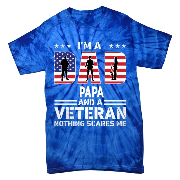 I'm A Dad Papa And A Veteran Gift Flag Usa Father's Day Gift Tie-Dye T-Shirt