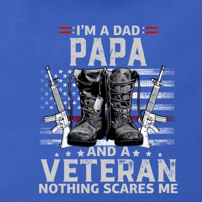 I'm A Dad Papa And A Veteran Nothing Scares Me Gift Zip Tote Bag