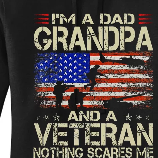 IM A Dad Grandpa And Veteran Retro Papa Grandpa Women's Pullover Hoodie