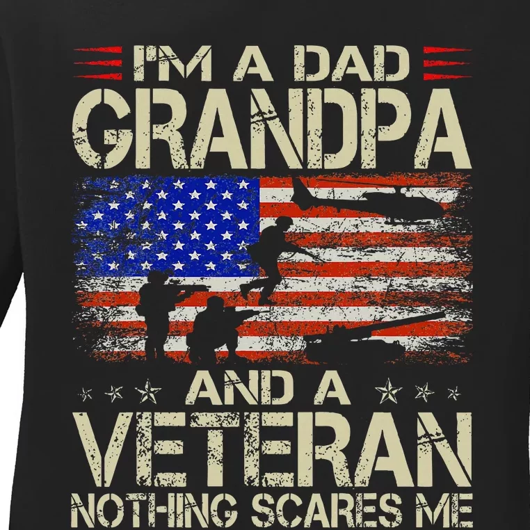 IM A Dad Grandpa And Veteran Retro Papa Grandpa Ladies Long Sleeve Shirt