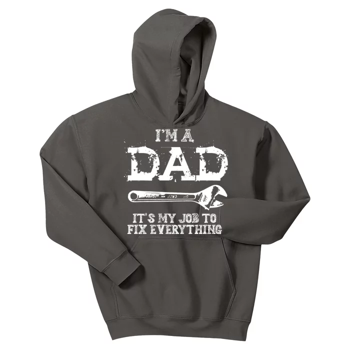 I'm A Dad It's My Job To Fix Everything Kids Hoodie