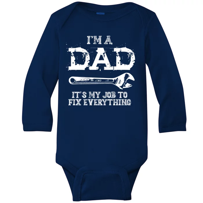 I'm A Dad It's My Job To Fix Everything Baby Long Sleeve Bodysuit