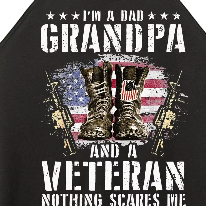 Im A Dad Grandpa And A Veteran Nothing Scares Me Women’s Perfect Tri Rocker Tank