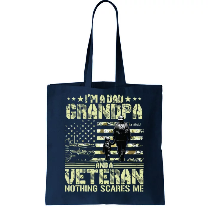 Im A Dad Grandpa And Veteran Fathers Day Papa Grandpa Tote Bag