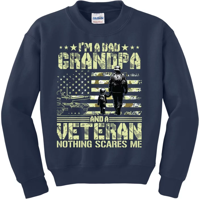 Im A Dad Grandpa And Veteran Fathers Day Papa Grandpa Kids Sweatshirt