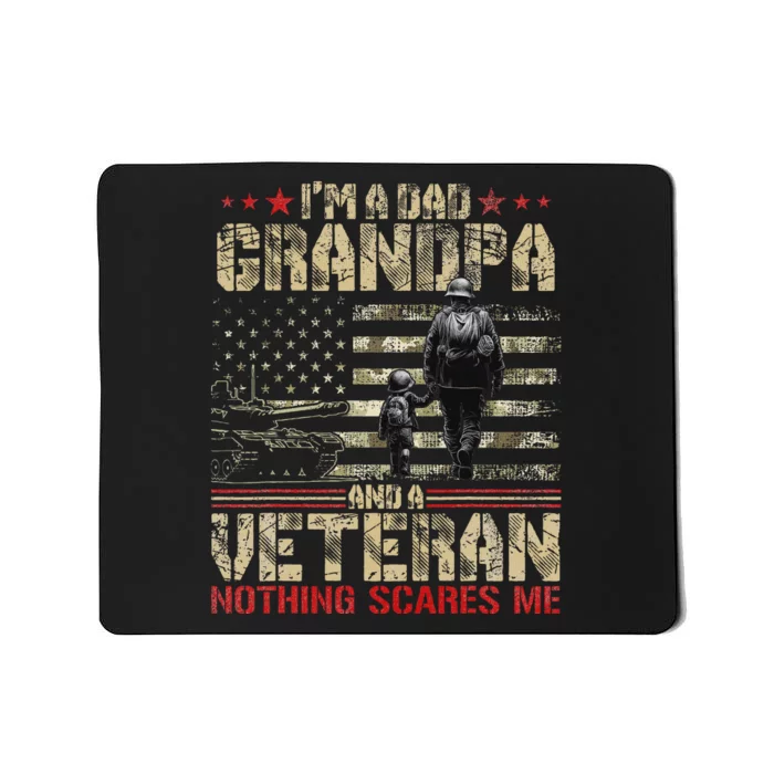 IM A Dad Grandpa And Veteran Fathers Day Papa Grandpa Mousepad