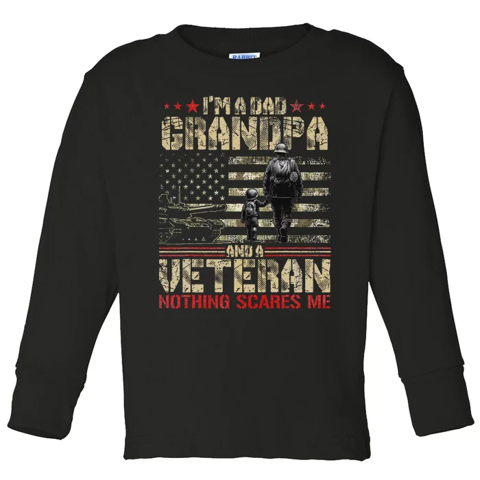 IM A Dad Grandpa And Veteran Fathers Day Papa Grandpa Toddler Long Sleeve Shirt