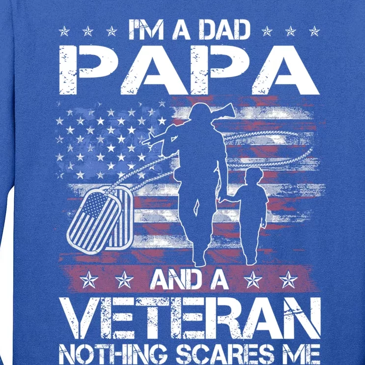 I'm A Dad Papa Veteran Nothing Scares Me Funny Christmas Gift Tall Long Sleeve T-Shirt