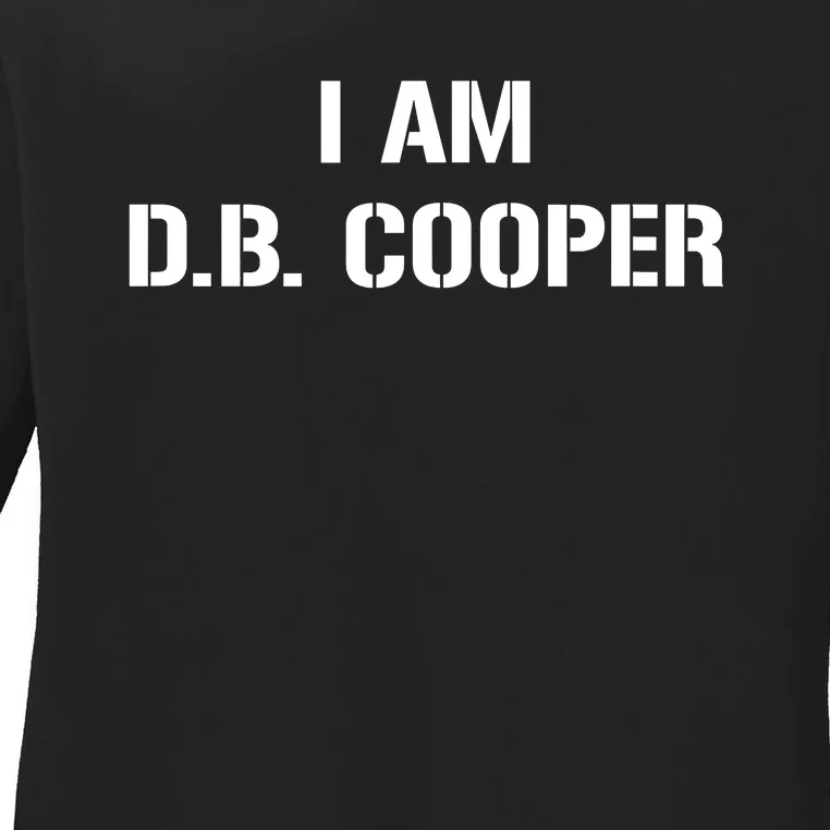 I Am D B Cooper Ladies Long Sleeve Shirt