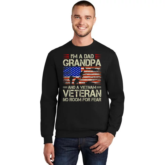 IM A Dad Grandpa And Vietnam Veteran Us Flag Papa Grandpa Sweatshirt