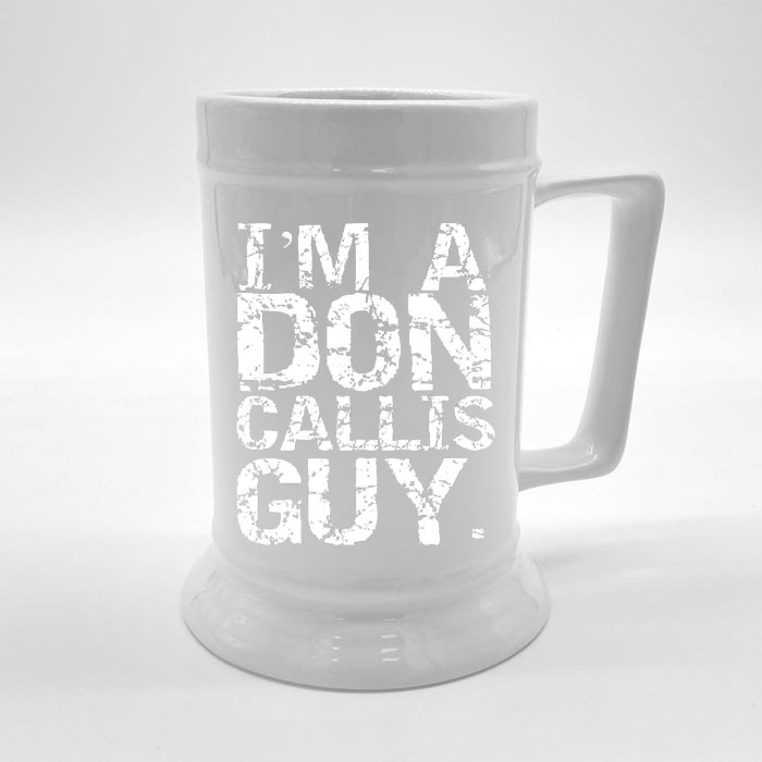 I&39;m A Don Callis Guy Front & Back Beer Stein