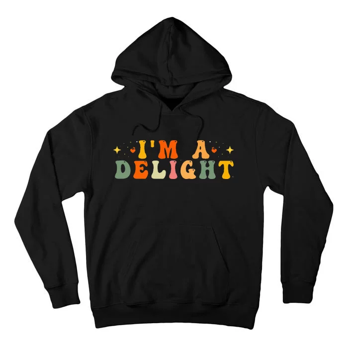 IM A Delight Tall Hoodie