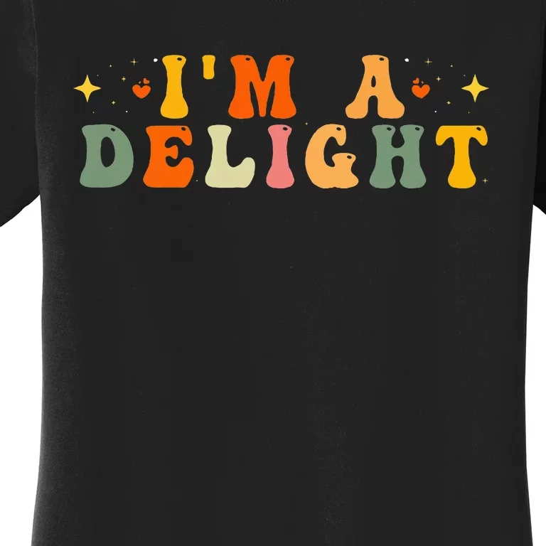 IM A Delight Women's T-Shirt