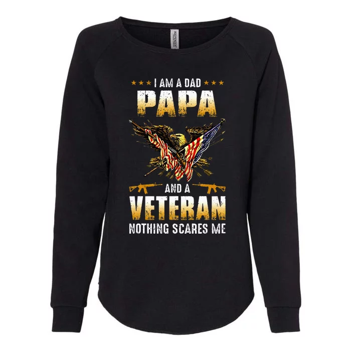 IM A Dad Papa And A Veteran FatherS Day Womens California Wash Sweatshirt