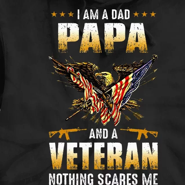 IM A Dad Papa And A Veteran FatherS Day Tie Dye Hoodie