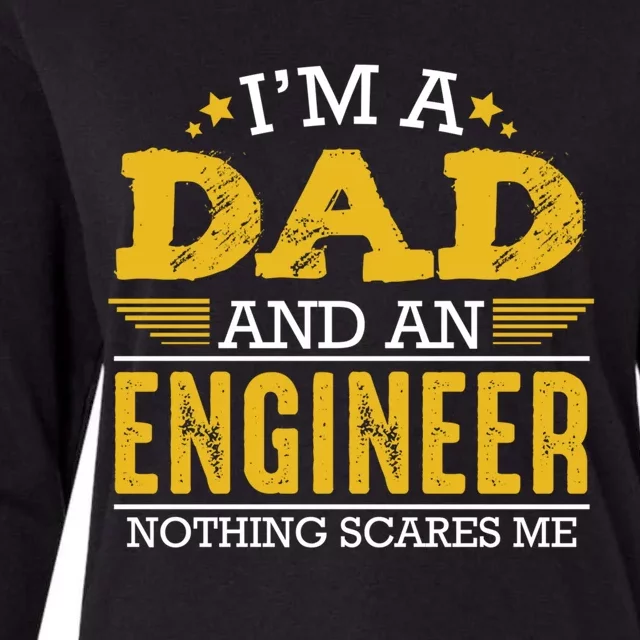 IM A Dad And Engineer Professionals Science Funny Quotes Cute Gift Womens Cotton Relaxed Long Sleeve T-Shirt