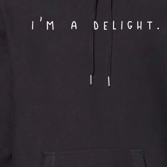 IM A Delight Premium Hoodie