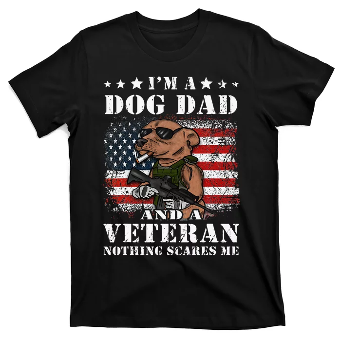 I'm A Dog Dad And A Veteran Nothing Scares Me Dachshund T-Shirt