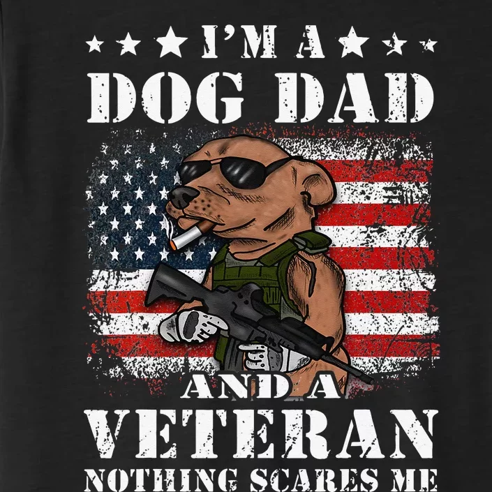 I'm A Dog Dad And A Veteran Nothing Scares Me Dachshund ChromaSoft Performance T-Shirt