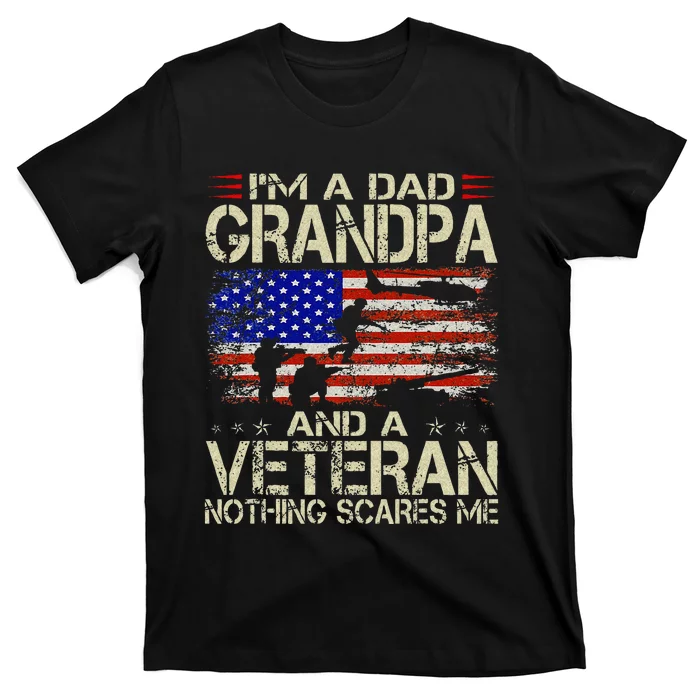 Im A Dad Grandpa And Veteran Fathers Day Papa Grandpa Gifts T-Shirt