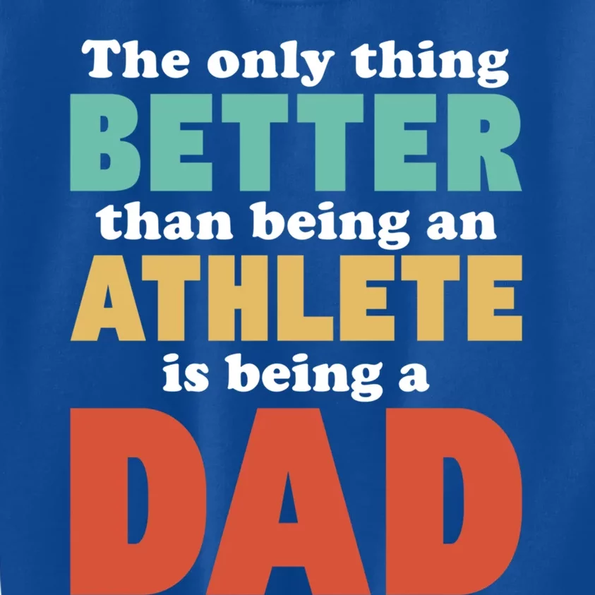 I'm A Dad And Athlete Funny Fatherhood Funny Dad Cute Gift Kids Sweatshirt