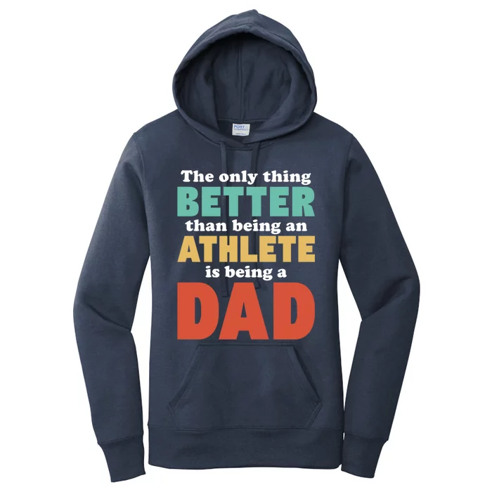 I'm A Dad And Athlete Funny Fatherhood Funny Dad Cute Gift Women's Pullover Hoodie