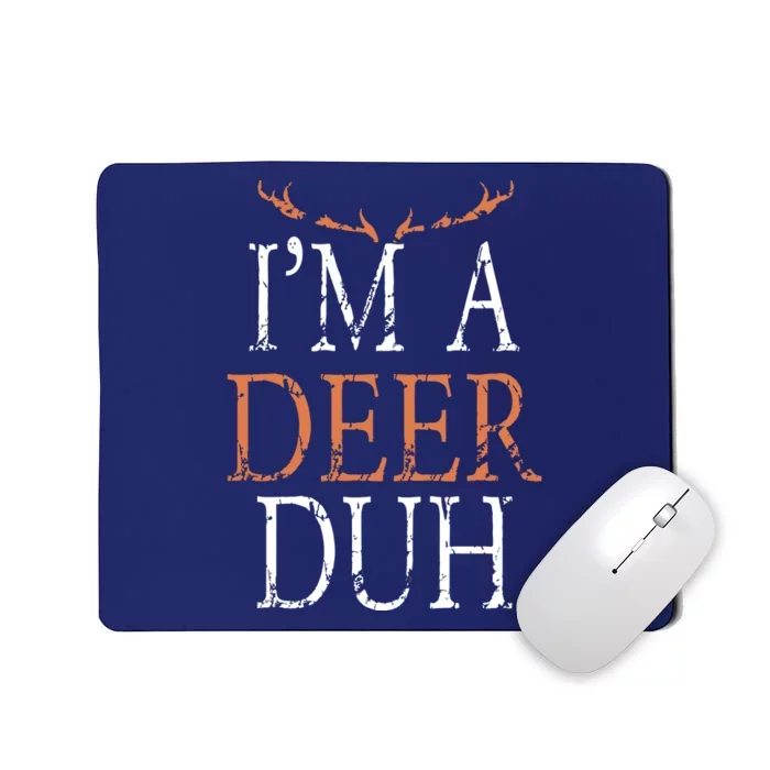 I'm A Deer Duh Halloween Costume Mousepad