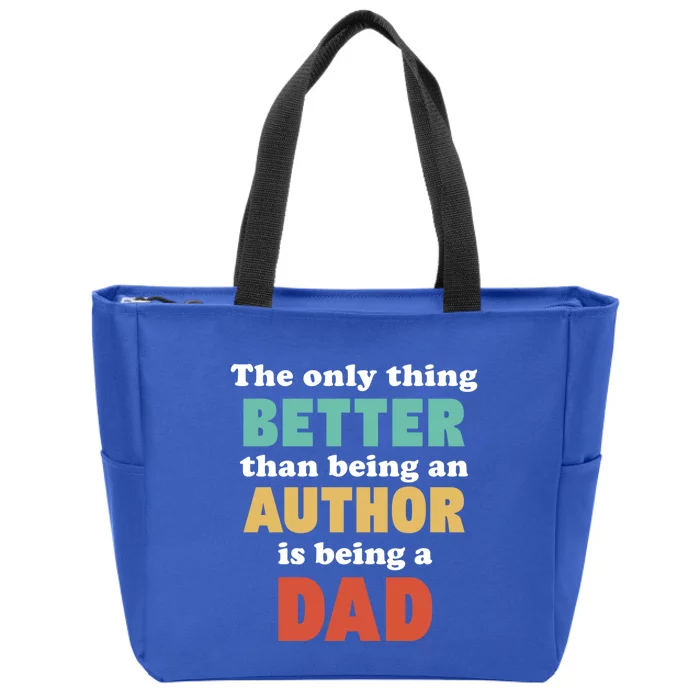 I'm A Dad And Author Funny Fatherhood Funny Dad Gift Zip Tote Bag